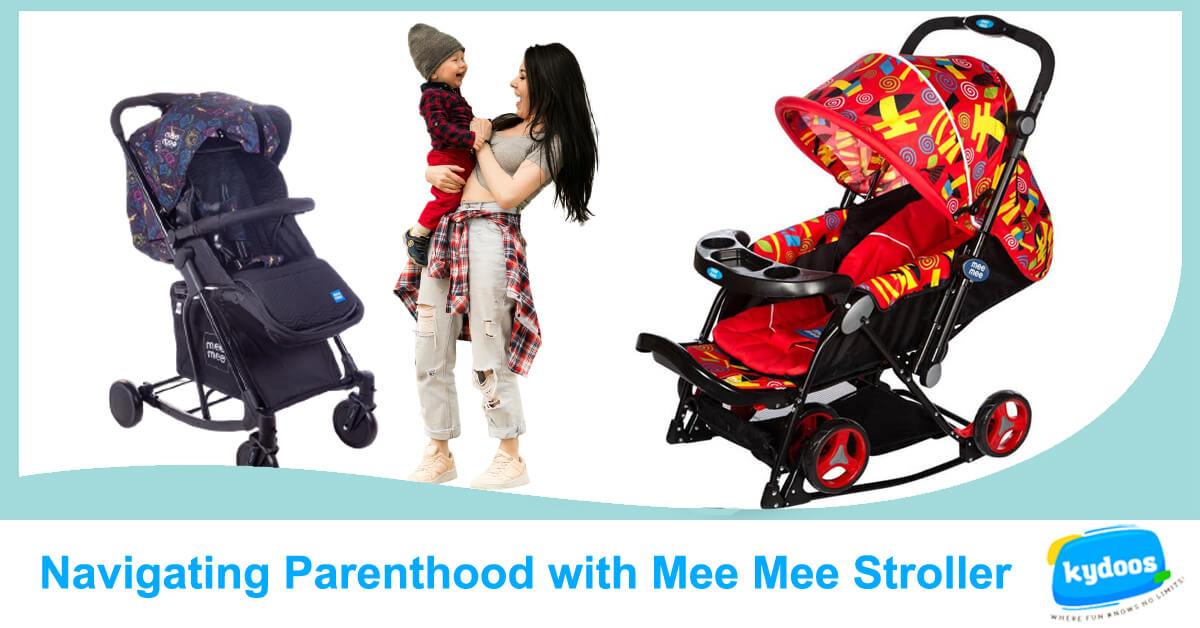 Navigating Parenthood with Mee Mee Stroller